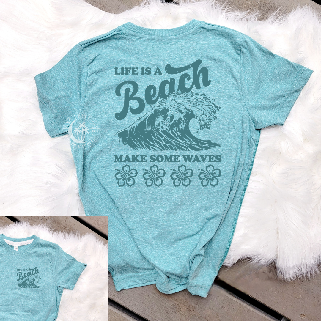 Life A Beach- Adults+Kids