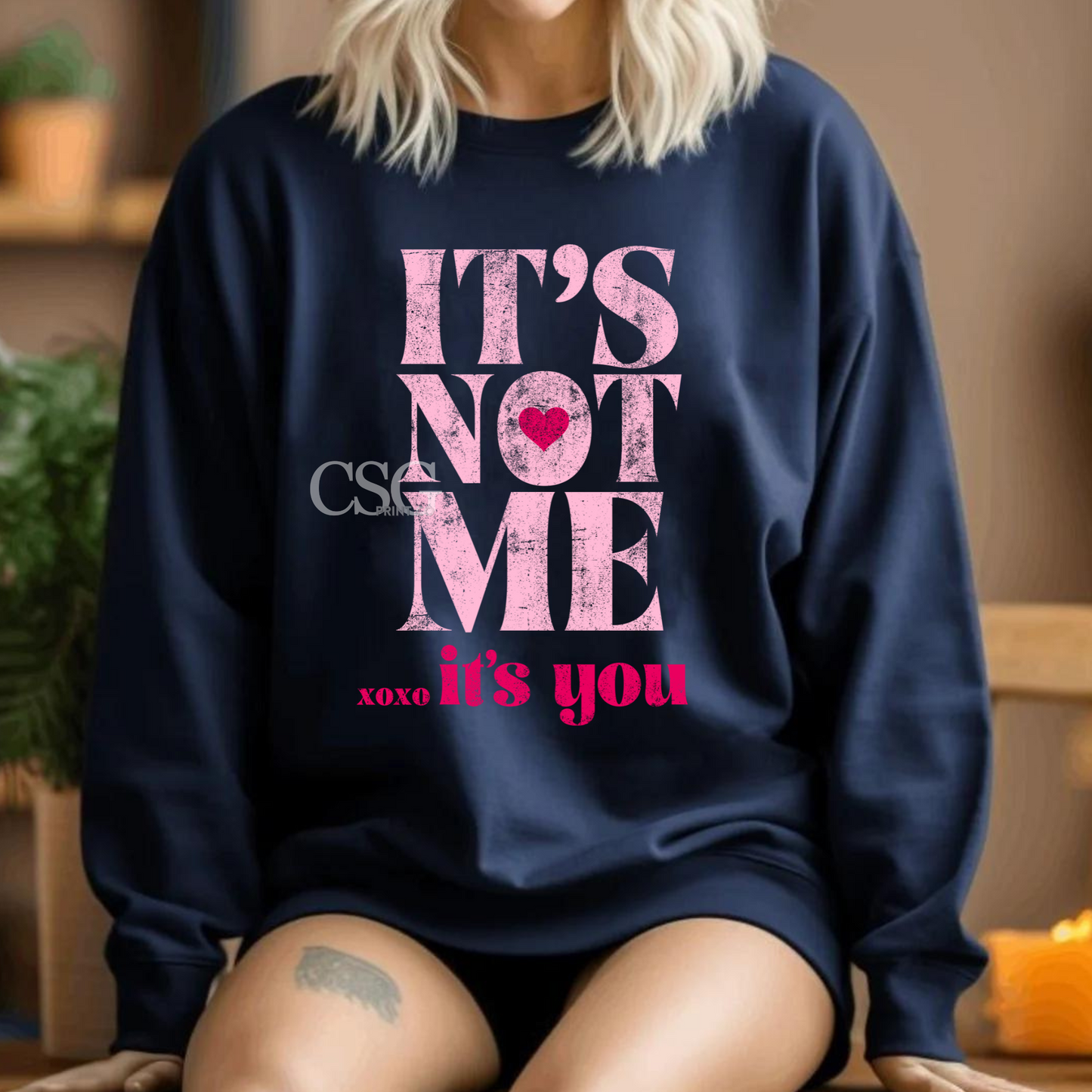 It's Not Me. It's You-Sweatshirt