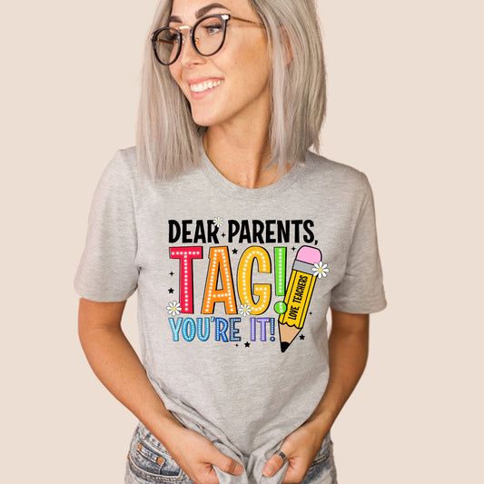 Dear Parents Tag You're It!
