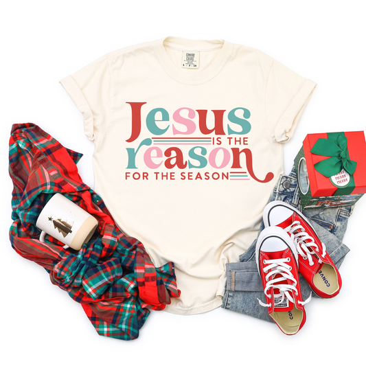 Jesus Is The Reason For The Season- Comfort Colors or Bella Tee